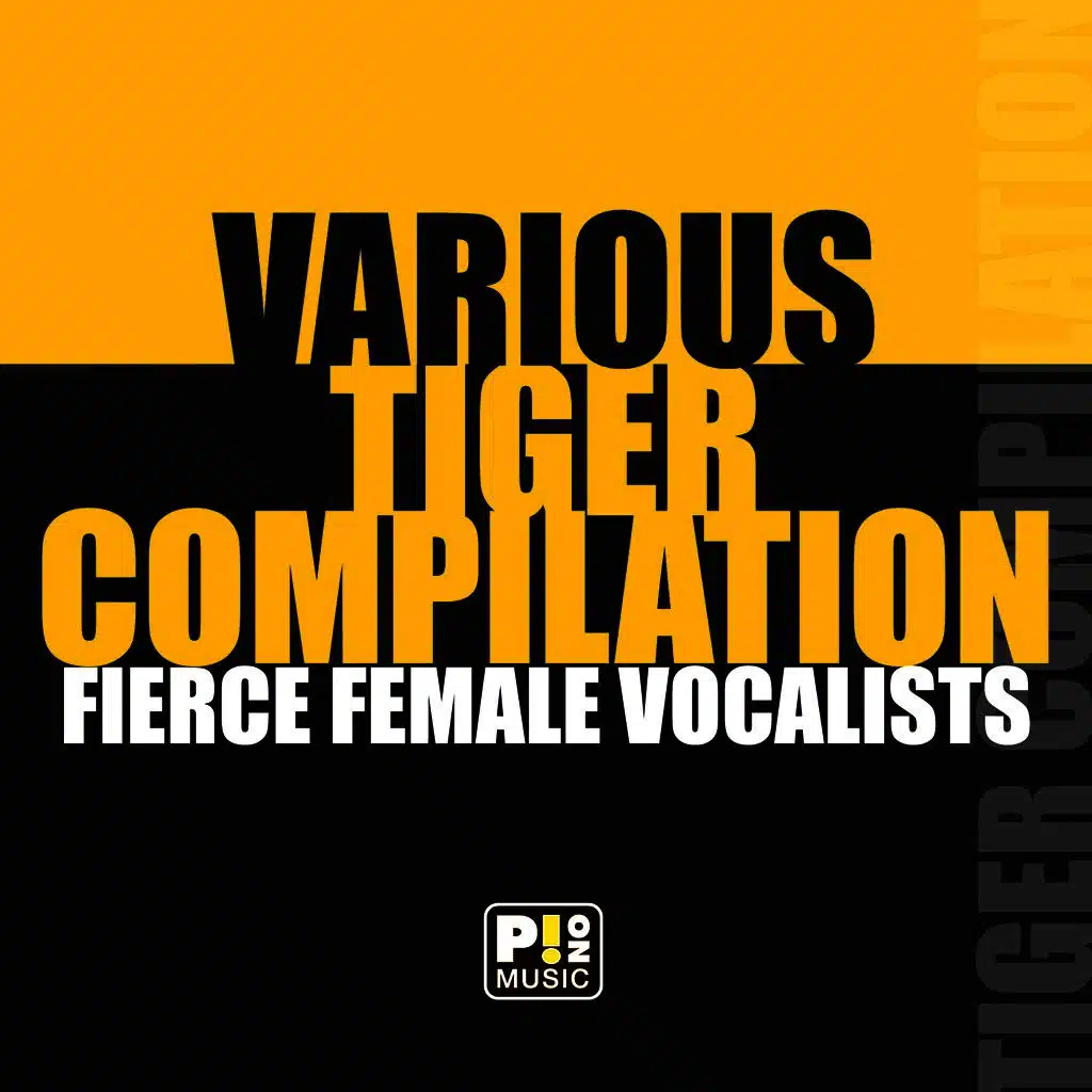 Tiger Compilation - Fierce Female Vocalists