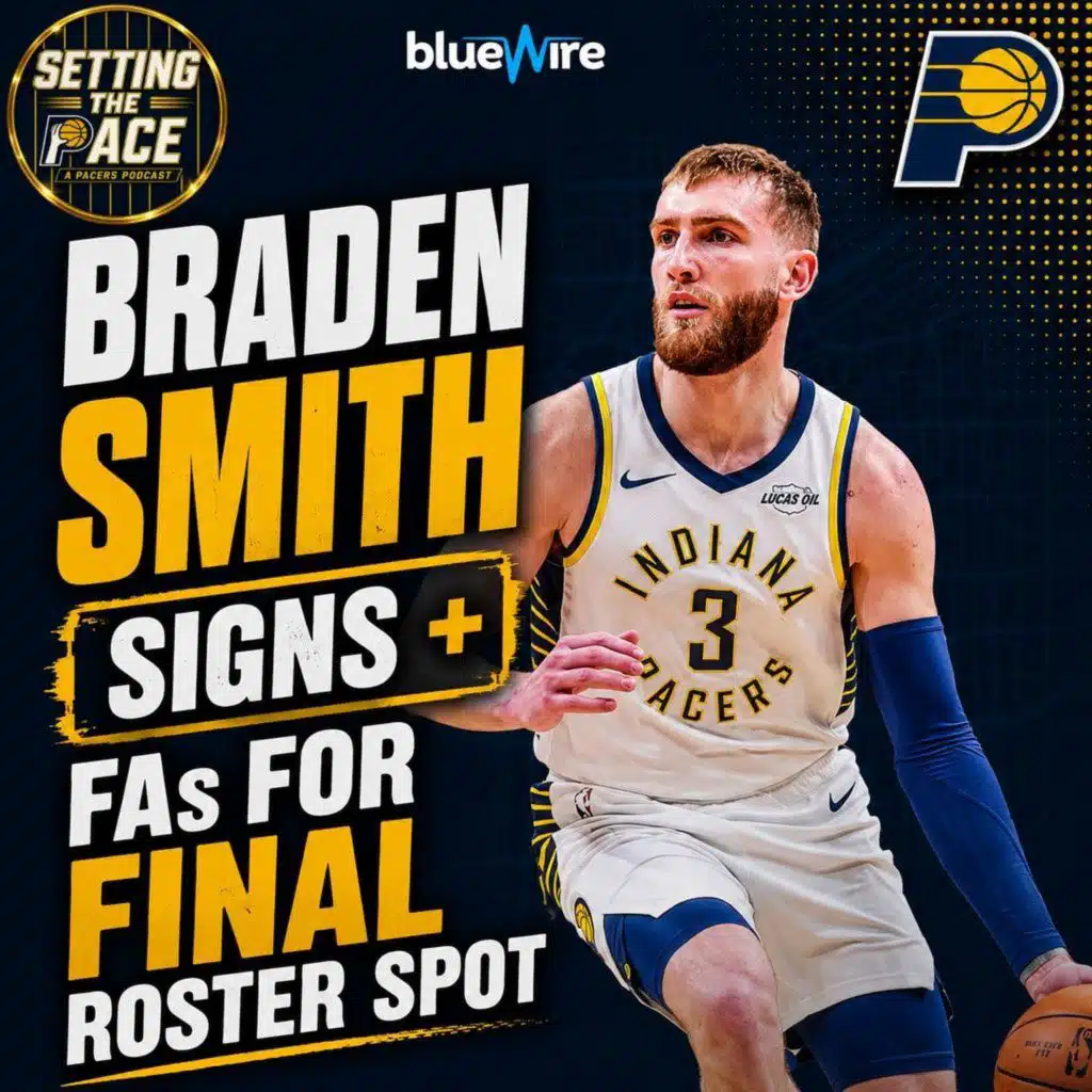 Braden Smith Signs + Potential Free Agents for Final Roster Spot