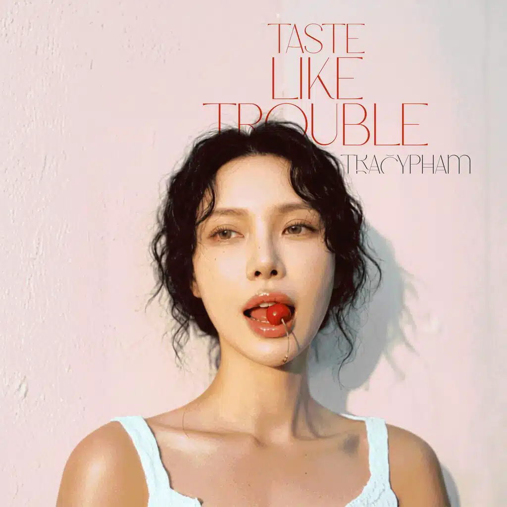 TASTE LIKE TROUBLE