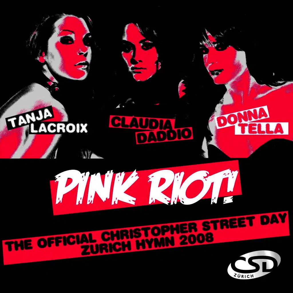 Pink Riot! (The official Christopher Street Day Zürich Hymn 2008) [Extended Mix] [ft. Donna Tella]