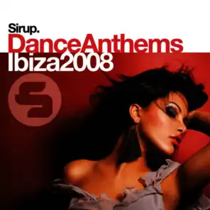 Sirup Dance Anthems «Ibiza 2008»