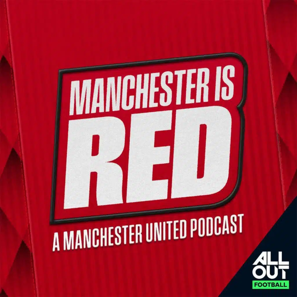 Manchester is RED - Manchester United podcast
