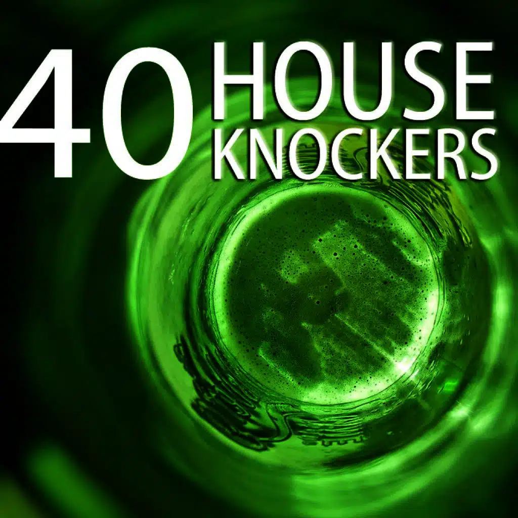 40 House Knockers