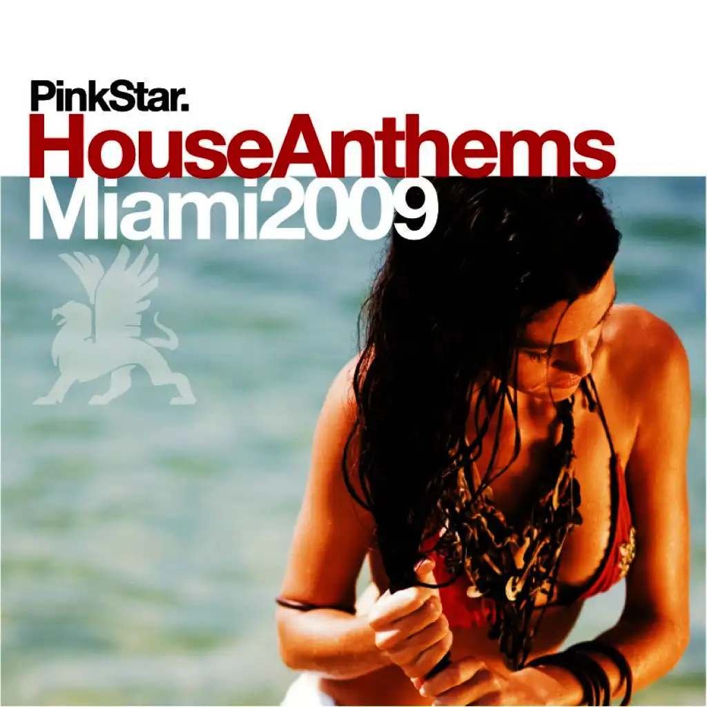 Pinkstar House Anthems «Miami 2009»