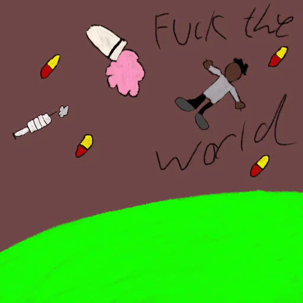 fuck the world