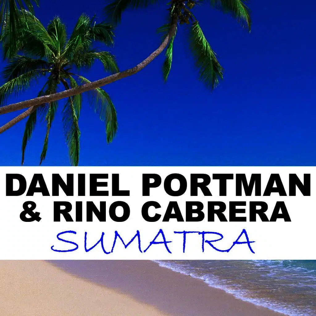 Sumatra (Version Night In The Club) [ft. Rino Cabrera]