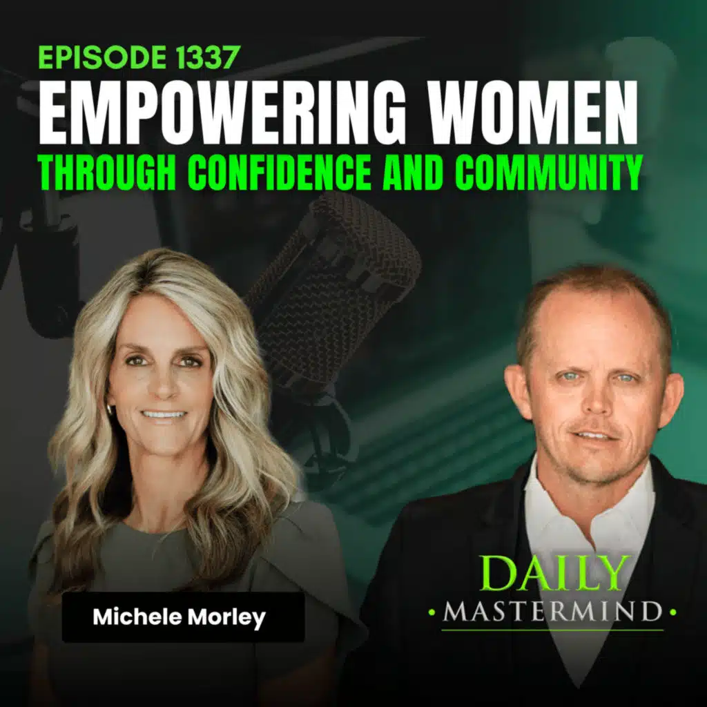 Empowering Women Through Confidence and Community with Michele Morley