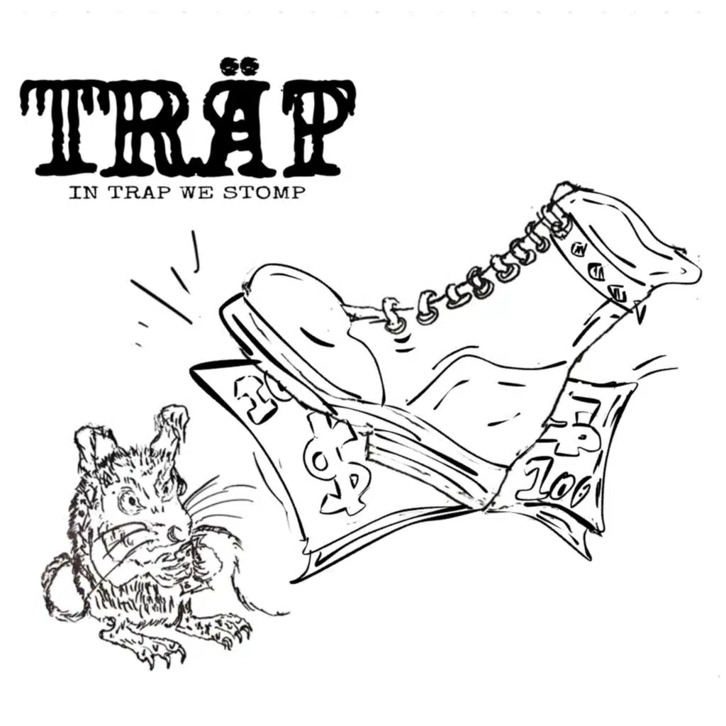 In Träp We Stomp