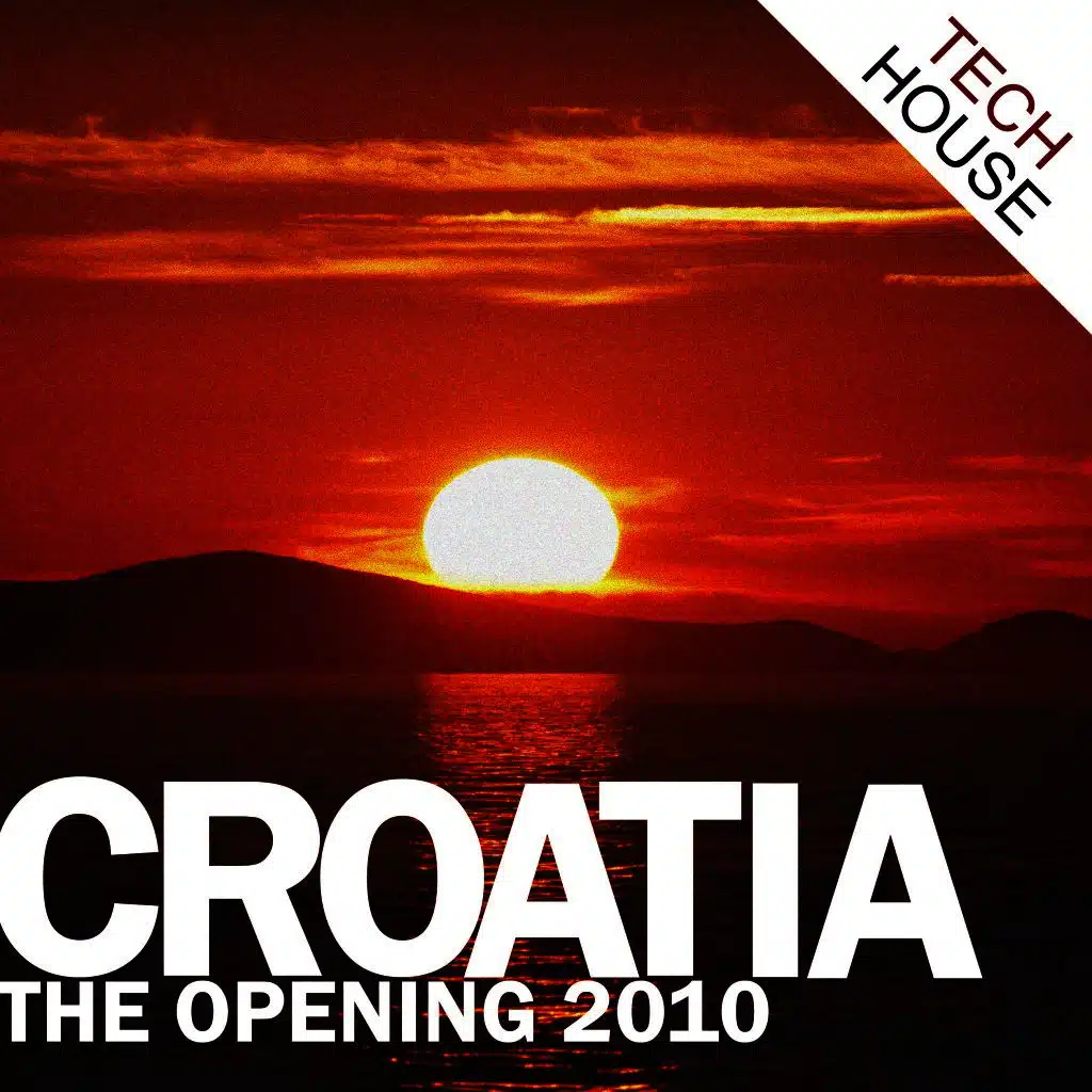 Croatia - The Opening 2010 - Tech House Edition