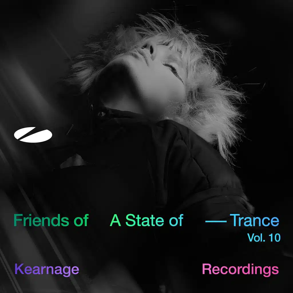 Kearnage Recordings - Friends of A State of Trance, Vol. 10 (Mixed by Bryan Kearney)