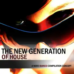 The New Generation of House