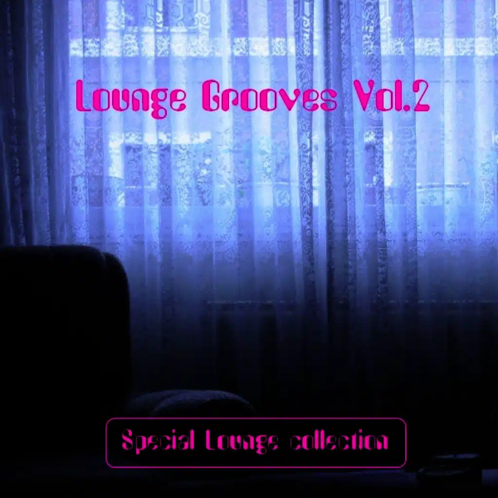 Lounge Grooves Vol. 2 - Special Lounge Collection