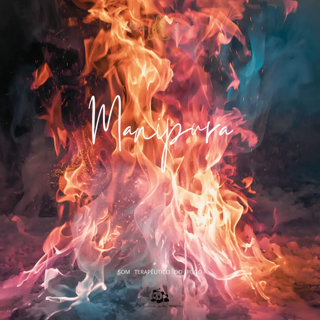 Manipura - Som Terapêutico do Fogo