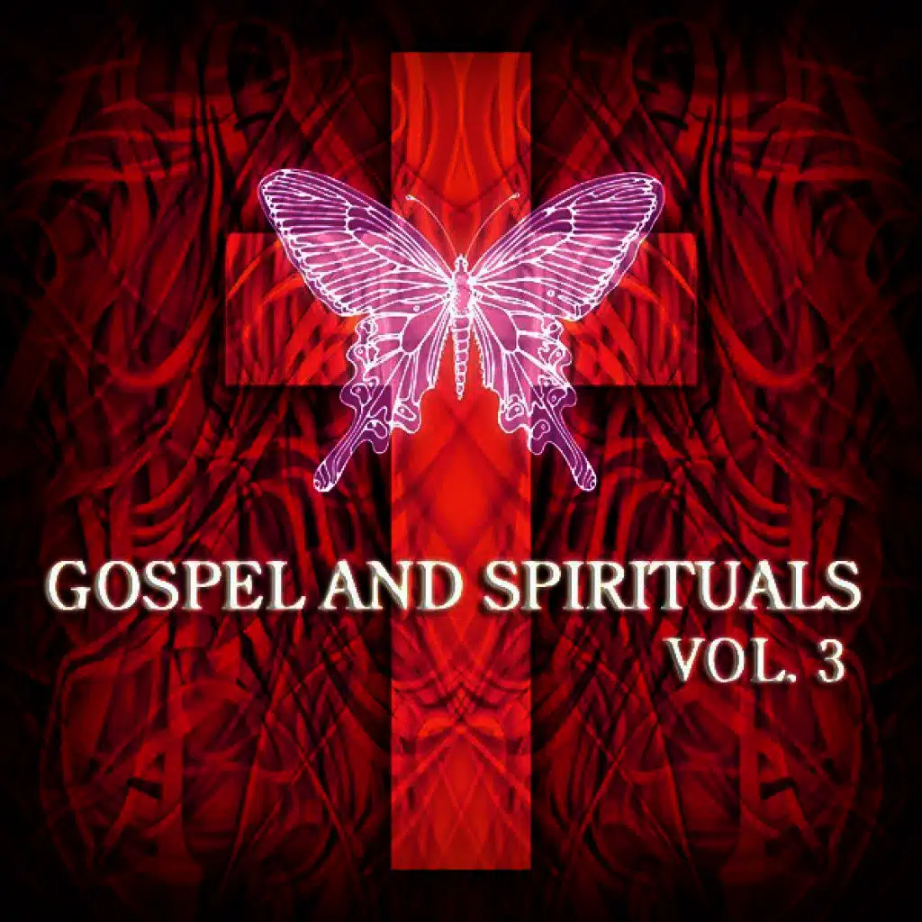 Gospel and Spirituals Vol. 3