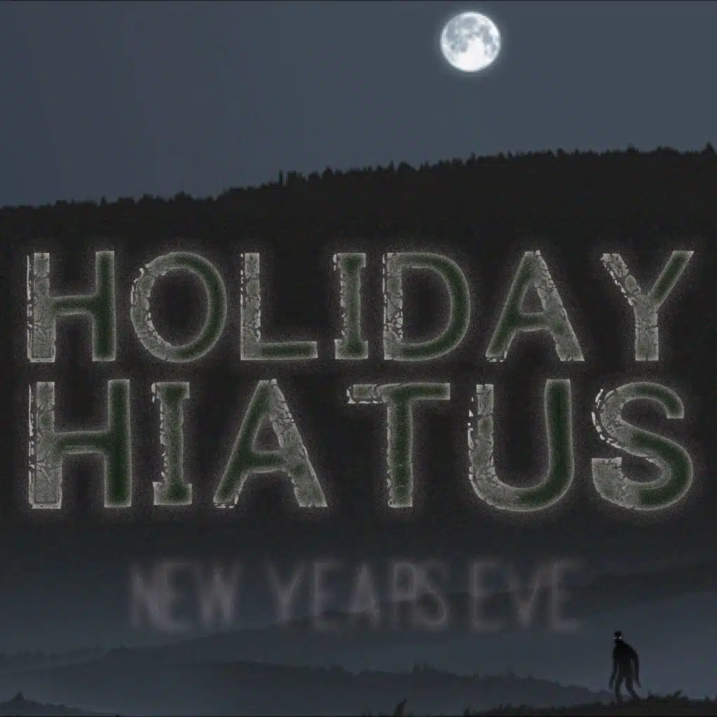 NoSleep Podcast - Holiday Hiatus New Year's Eve