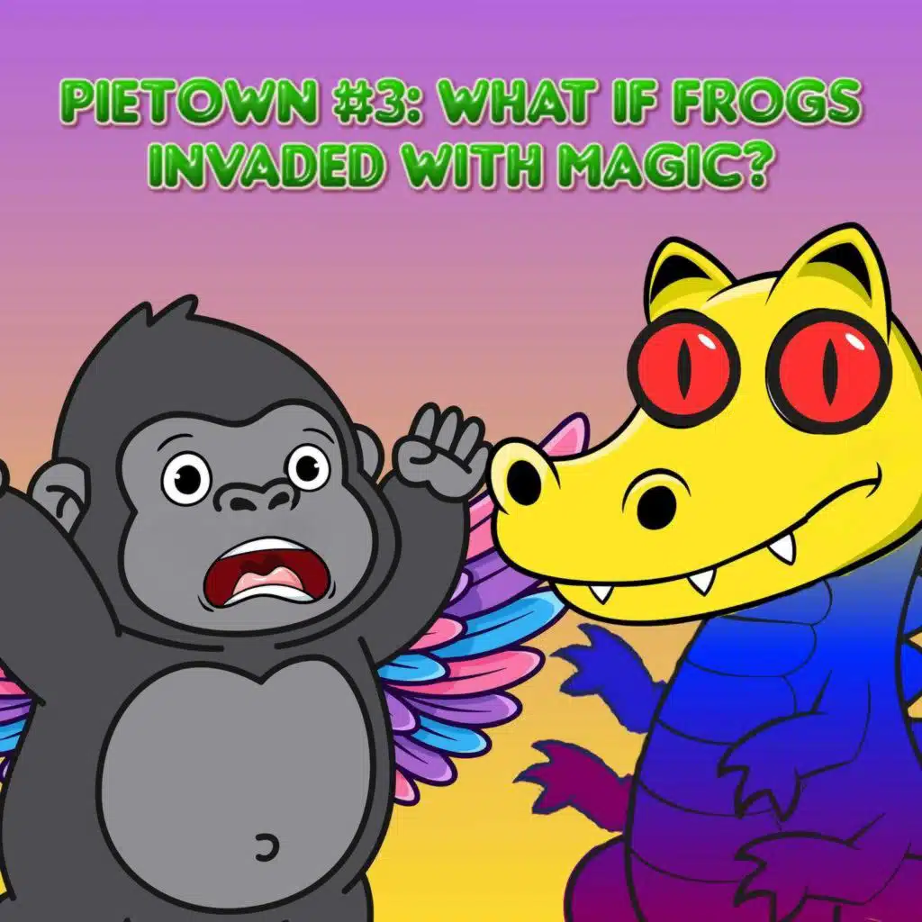 405. Pietown #3: What if frogs invaded with magic?