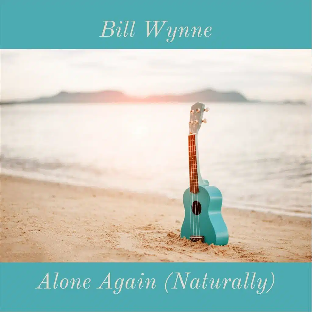 Alone Again (Naturally)