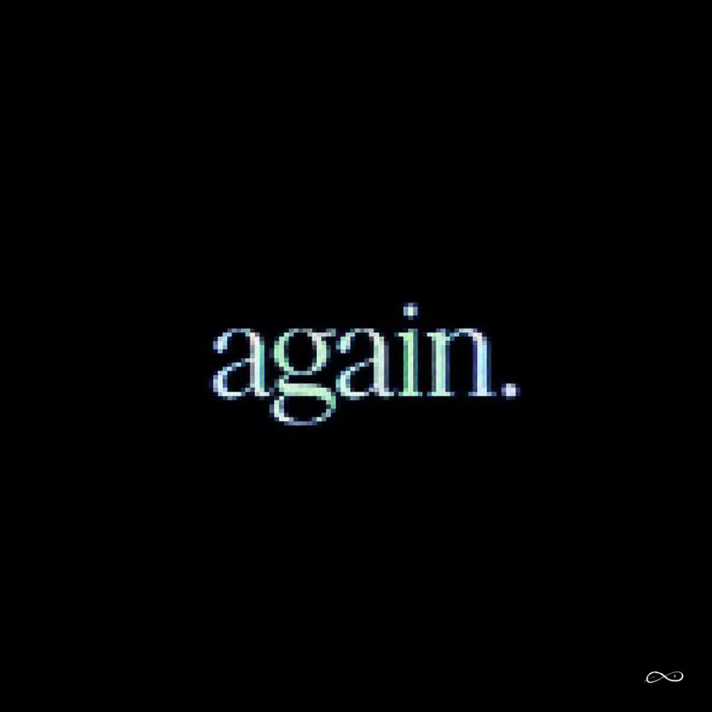 again.