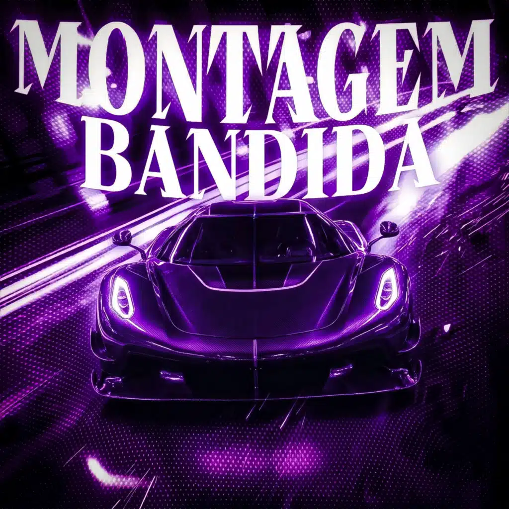 MONTAGEM BANDIDA
