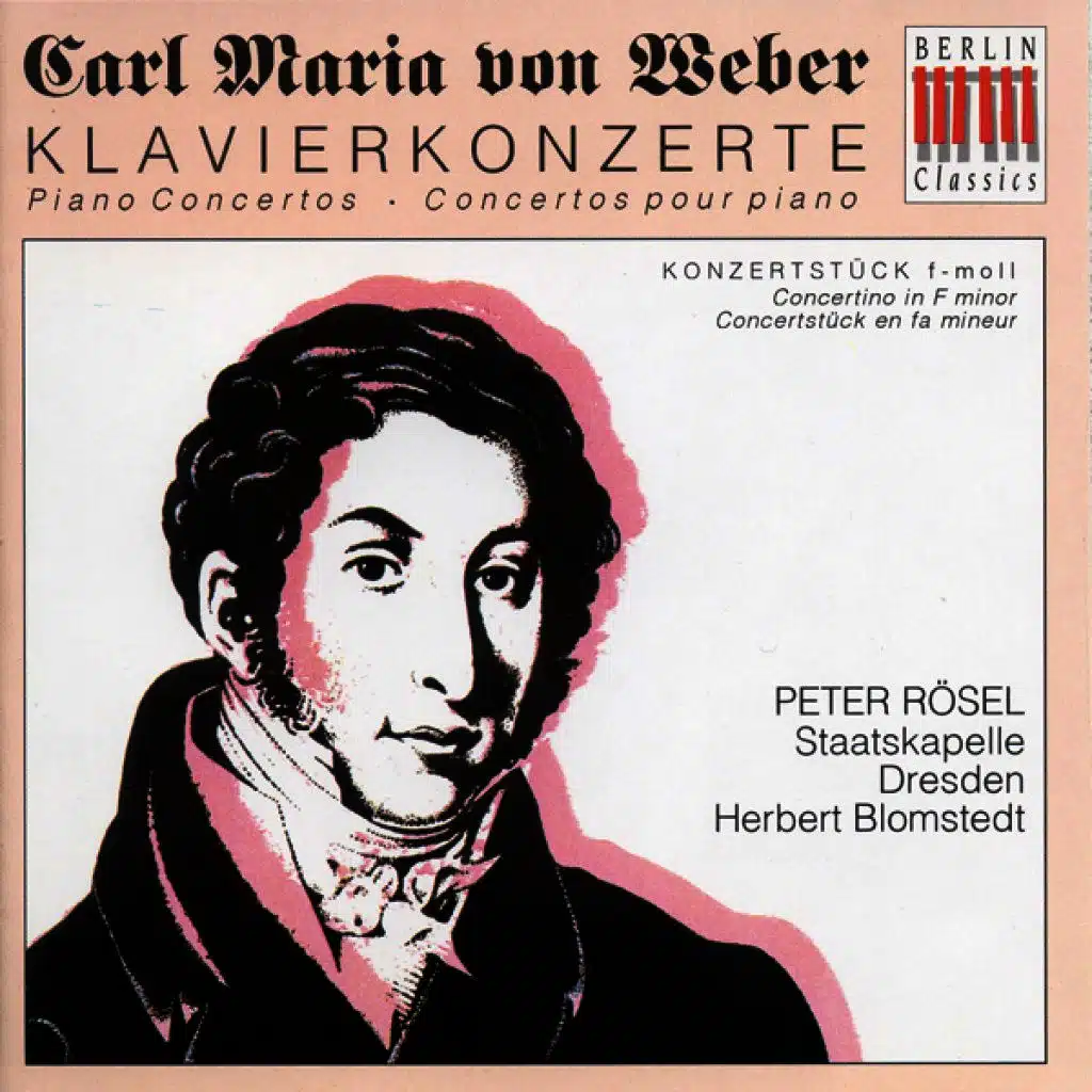 Christian Maria von Weber: Piano Concertos (Rosel, Dresden Staatskapelle, Blomstedt)