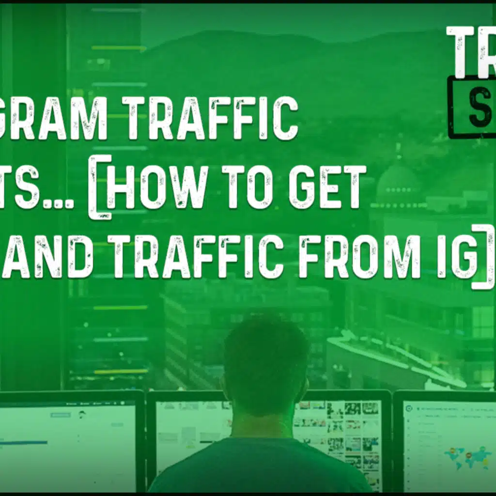 Ep 14 - Instagram Traffic Secrets... (How To Get Leads And Traffic From IG)
