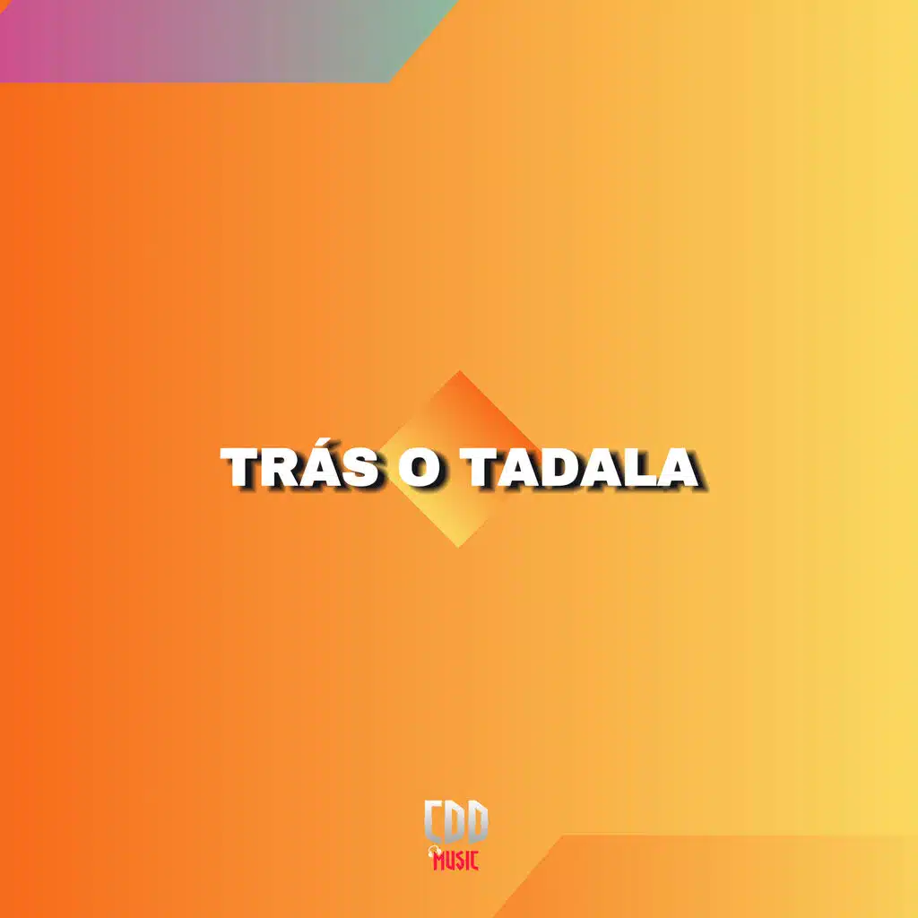 TRÁS O TADALA