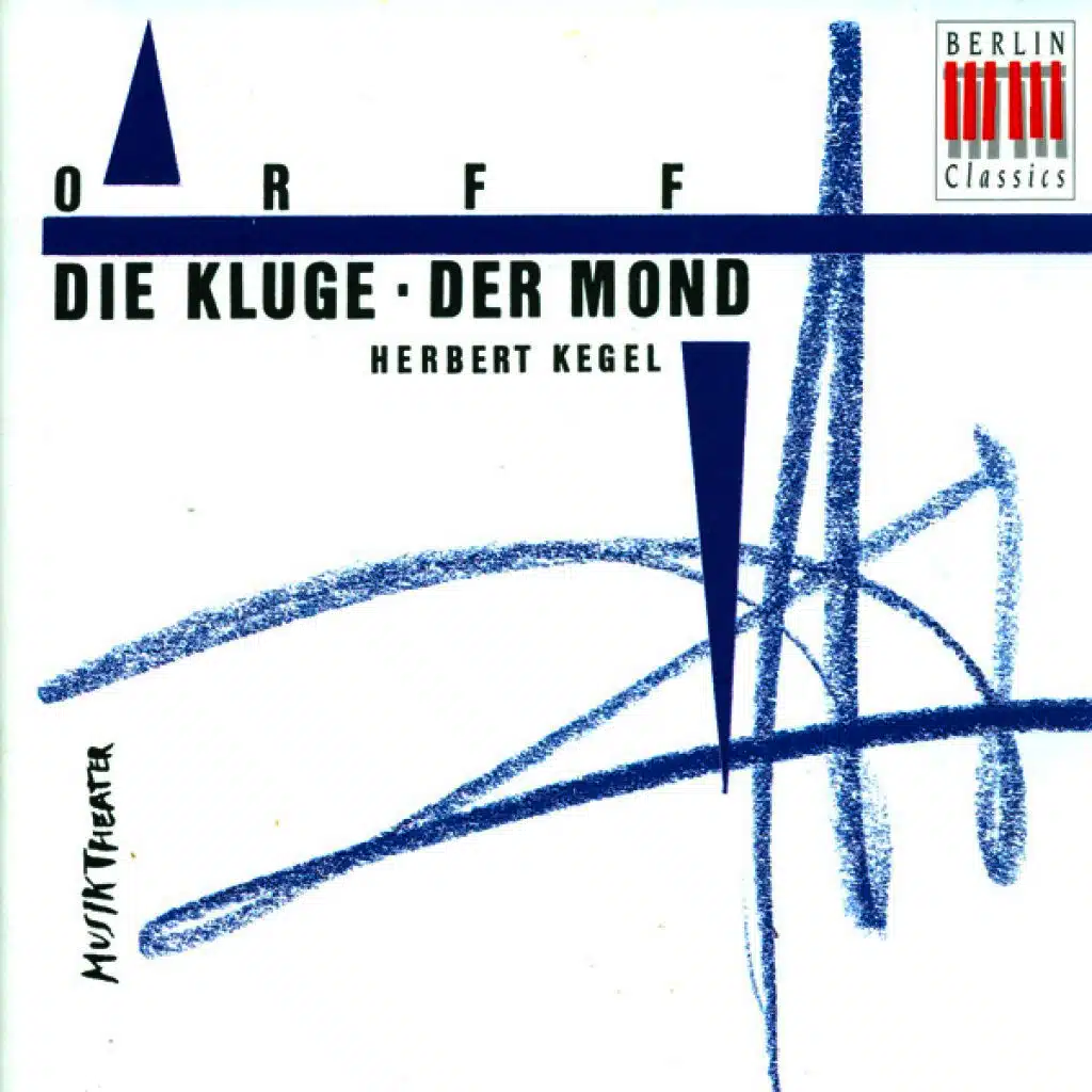 ORFF, C.: Kluge (Die) / Der Mond [Operas] [Kegel]