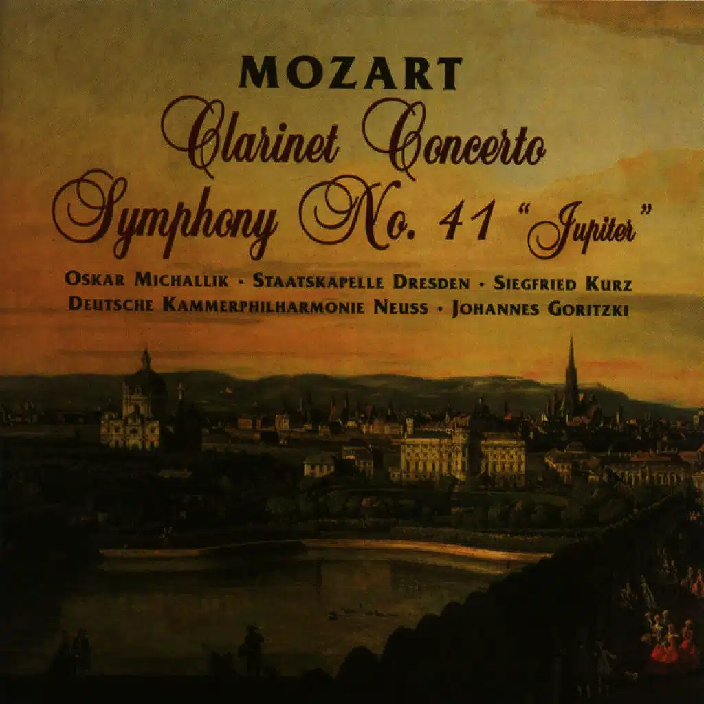 MOZART, W.A.: Clarinet Concerto / Symphony No. 41, "Jupiter" (Michallik, Dresden Staatskapelle, Kurz, Neuss German Chamber Philharmonic, Goritzki)