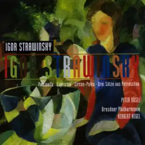 Igor Strawinsky: Pulcinella Suite / Capriccio / Circus Polka / 3 Movements from Petrushka (Rosel, Dresden Philharmonic, Kegel)