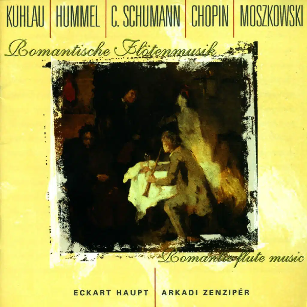 Hummel: Flute Sonata, Op. 50 - Schumann: Flute Sonata, Op. 123 - Moszkowski: 5 Spanische Tanze (Haupt, Zenziper)