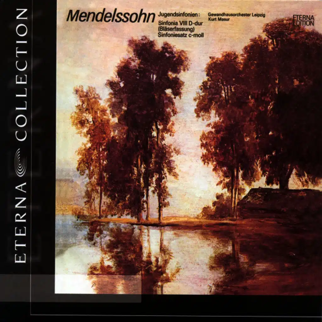MENDELSSOHN, F.: String Symphony No. 8 (Original version and version with winds) [Leipzig Gewandhaus Orchestra, Masur]