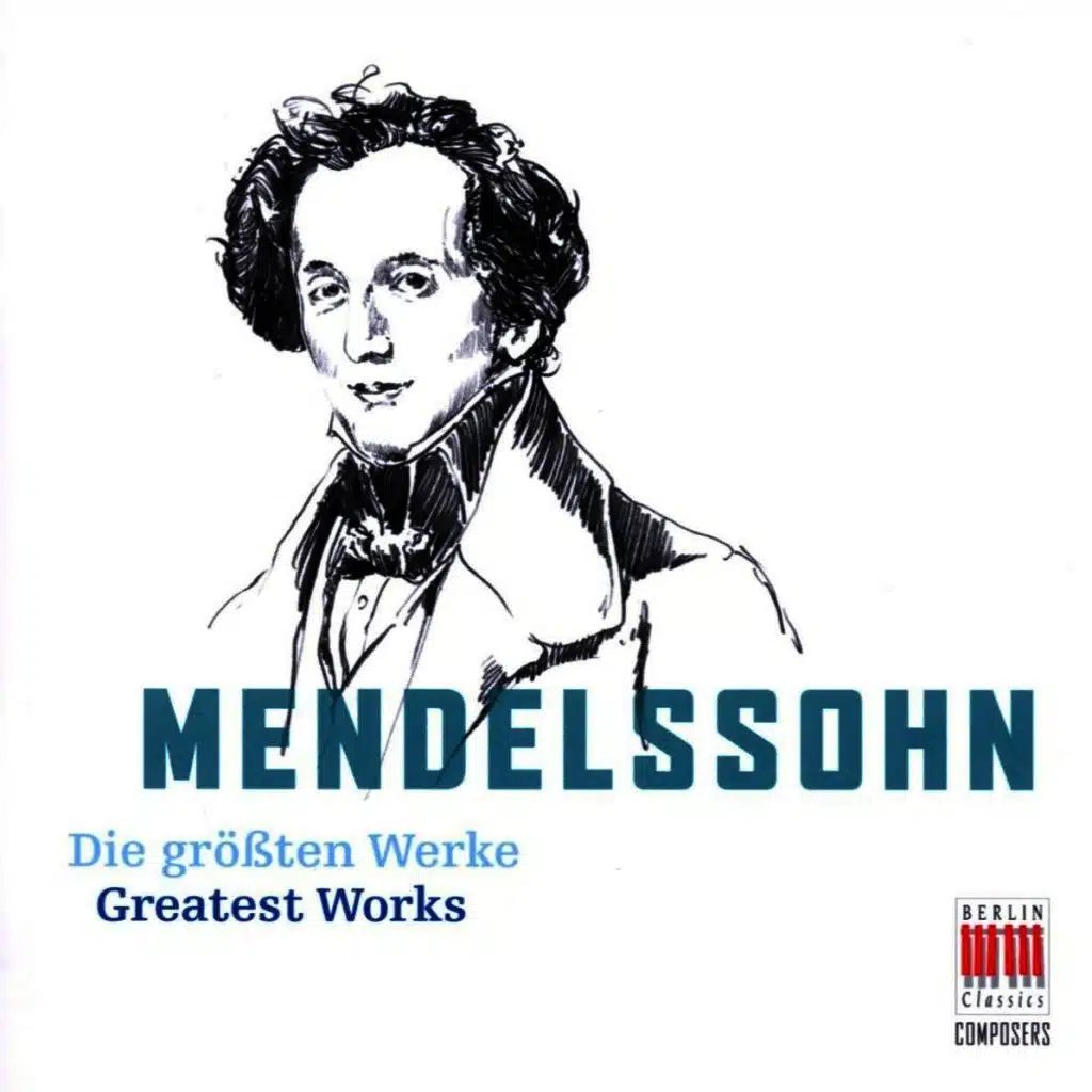 Mendelssohn Bartholdy: Greatest Works