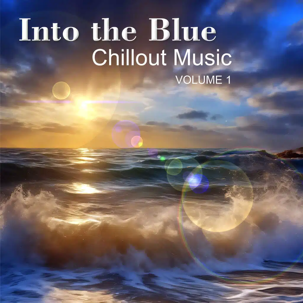 Into the Blue Chillout Music Volume 1