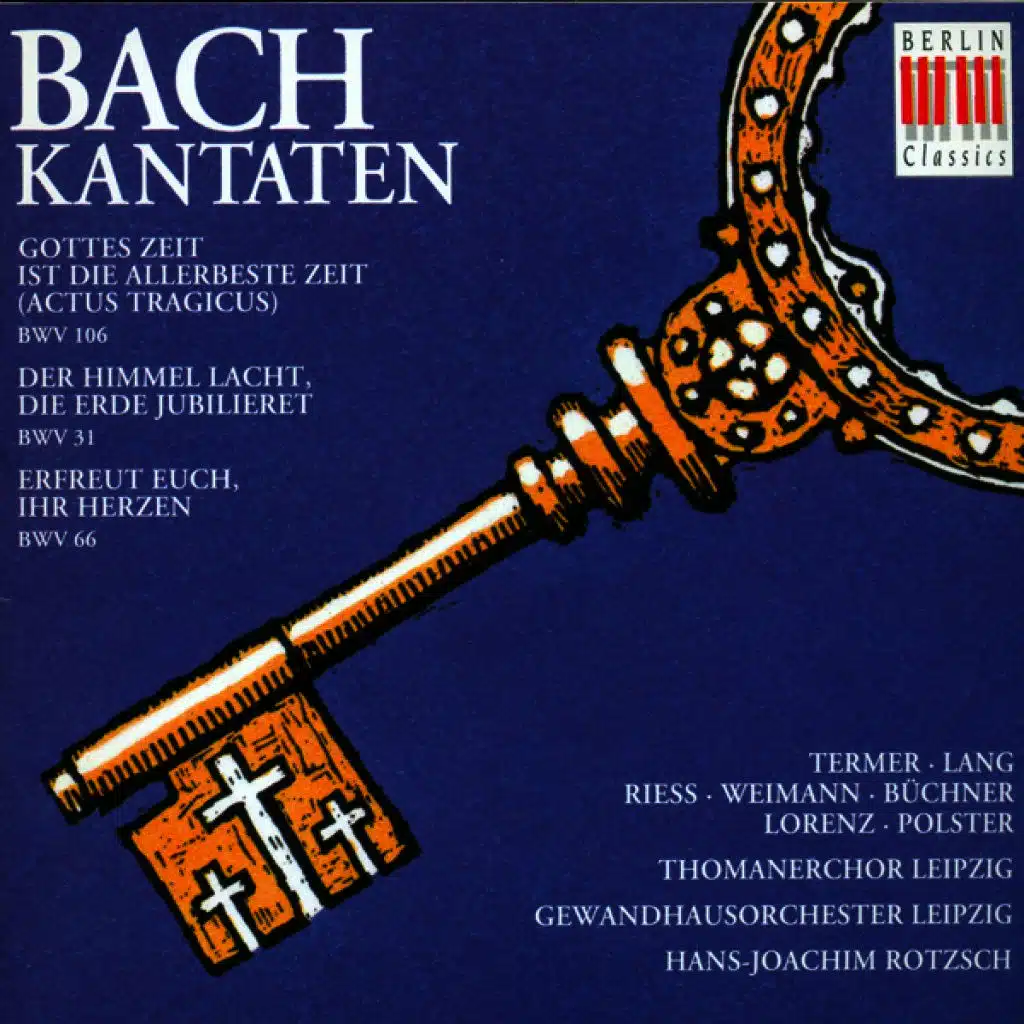 BACH: Cantatas BWV 106, 31 & 66