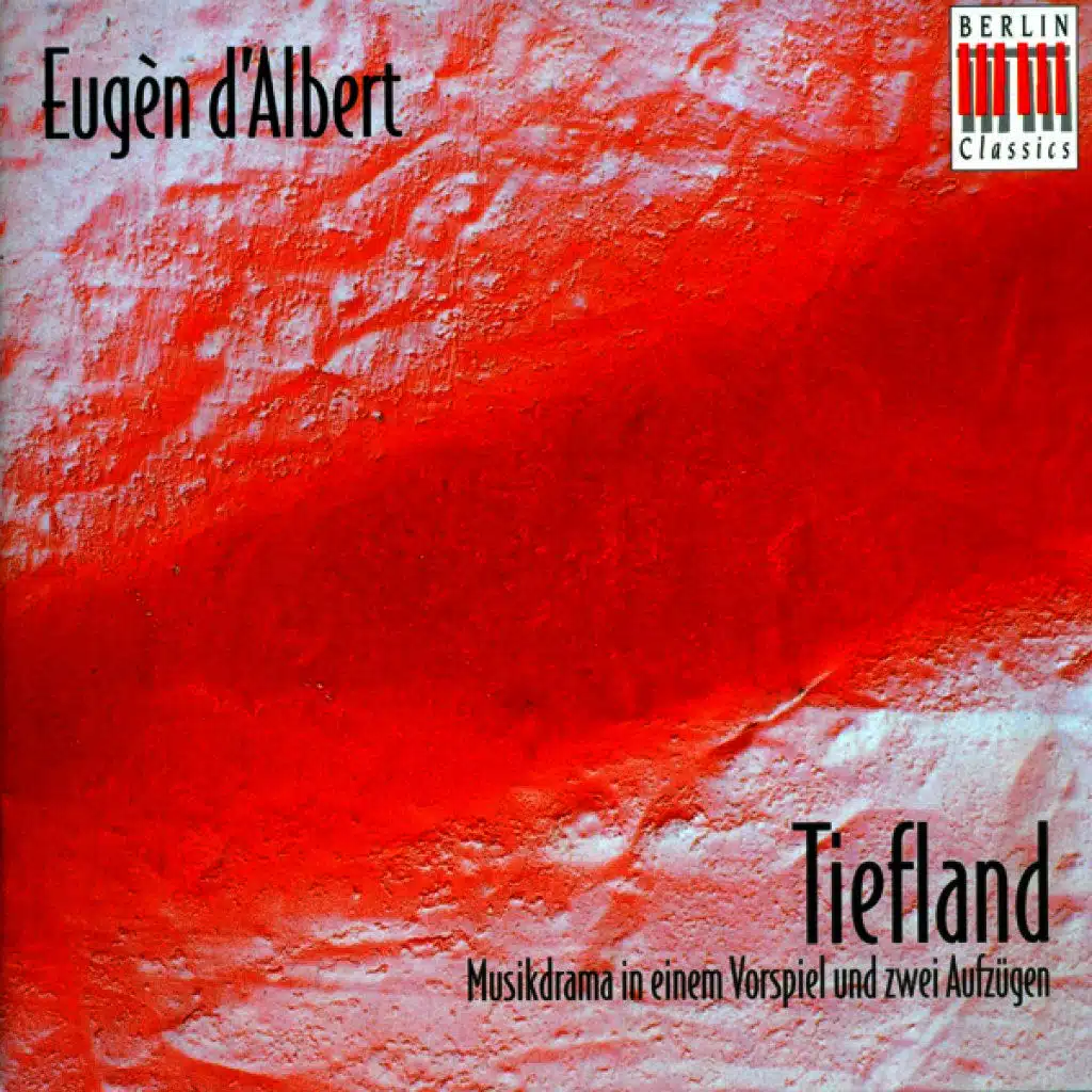 Tiefland: Act I Scene 5: Er kommt! Er kommt! (Farmer, Nuri, Pepa, Antonia, Rosalia, Morrucio, Tommaso)