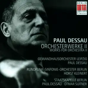 Paul Dessau: Orchestral Music, Vol. 2 - Symphony No. 2 / Symphonic Adaptation / Orchestermusik No. 3, "Lenin"