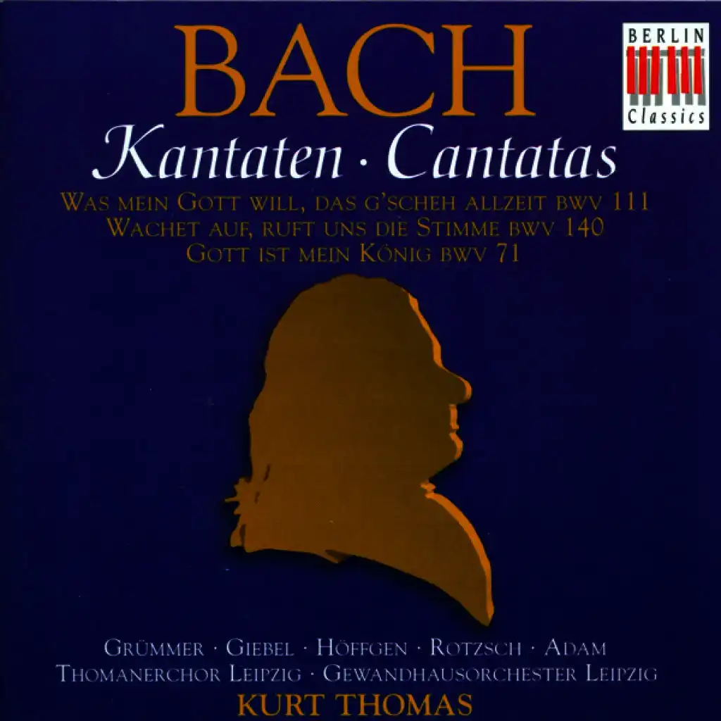 Johann Sebastian Bach: Cantatas - BWV 71, 111, 140