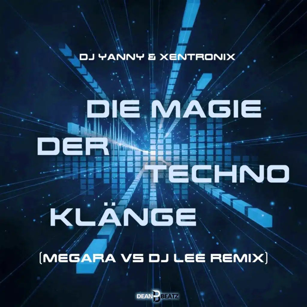 Die Magie Der Techno Klänge (Megara vs DJ Lee Remix)