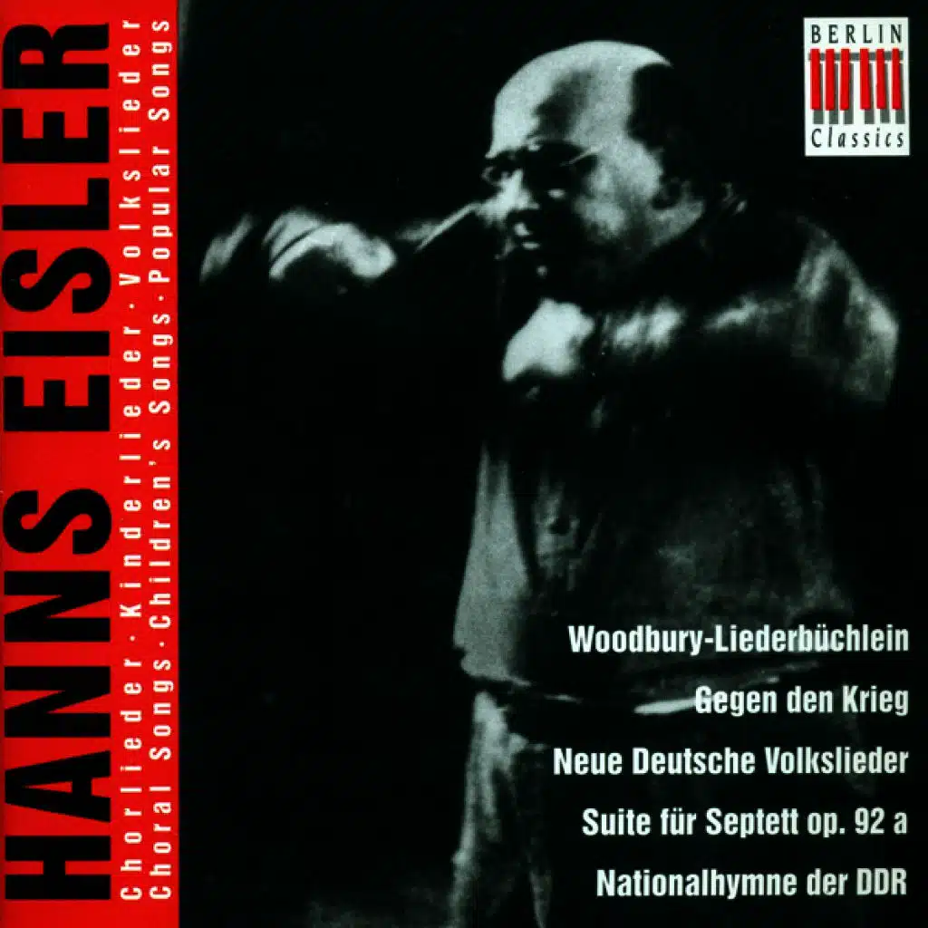 Eisler: Woodburry-Liederbuchlein / 5 Kinderlieder / Septet No. 1 / 9 Deutsche Volkslieder / 9 Kanons
