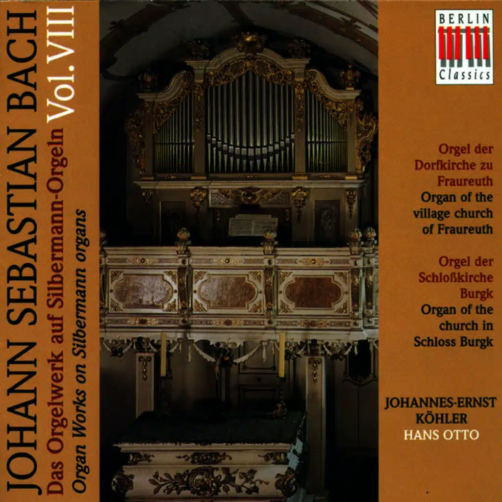 Bach: Organ Music on Silbermann Organs, Vol. 8 - BWV 525, 526, 534, 562, 564, 588, 1027a