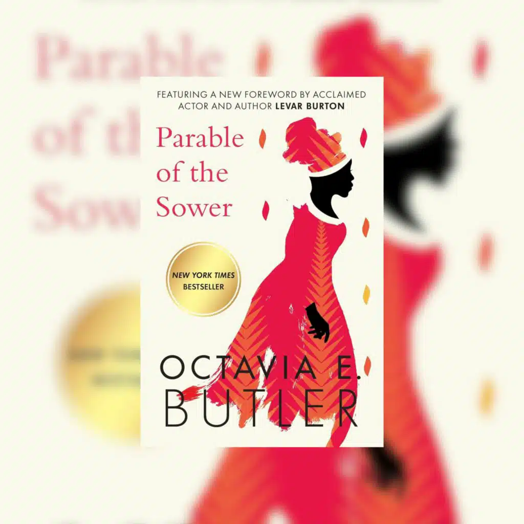 The Parable of the Sower by Octavia Butler