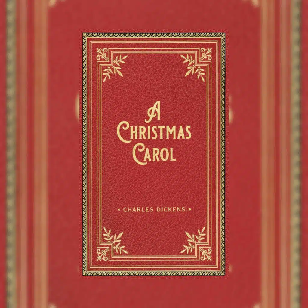 A Christmas Carol by Charles Dickens