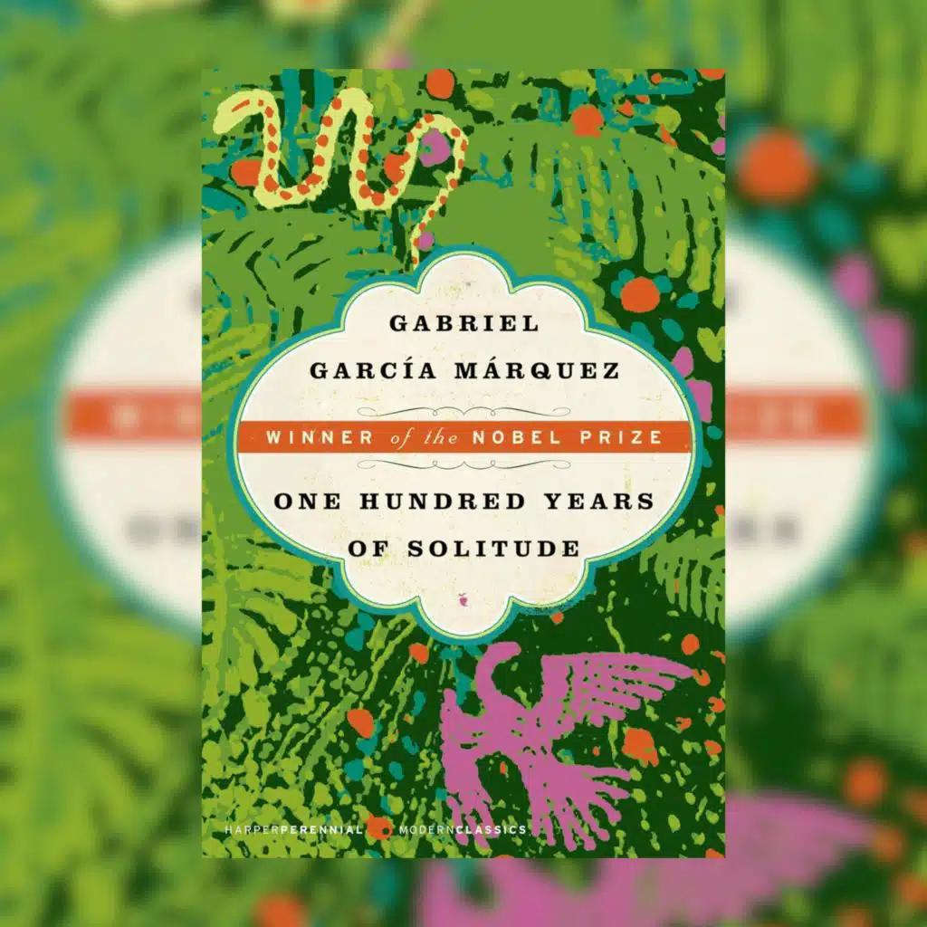 One Hundred Years of Solitude by Gabriel García Márquez