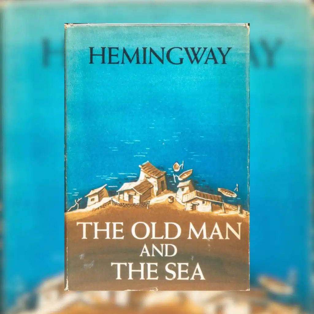 The Old Man and the Sea by Ernest Hemingway