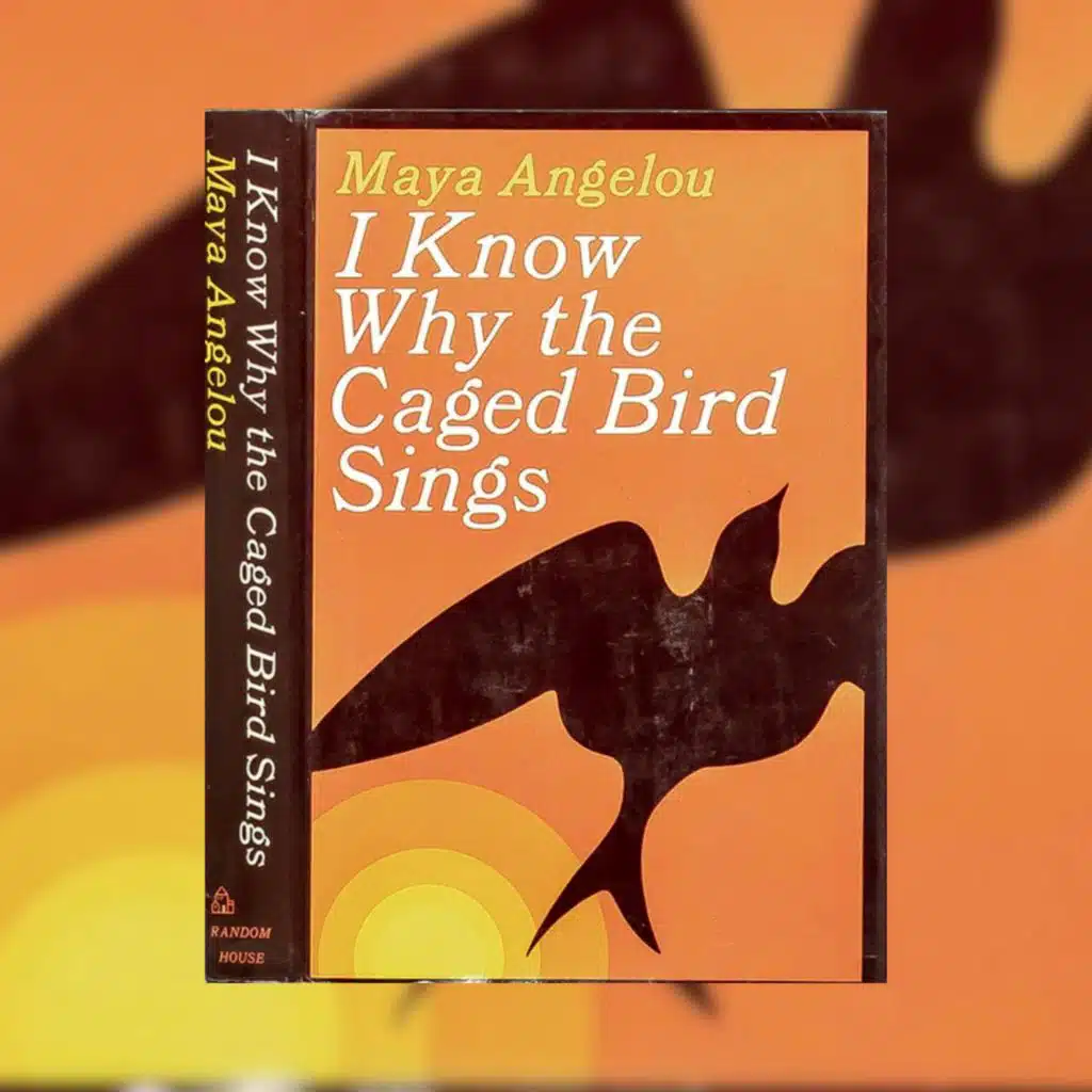 I Know Why the Caged Bird Sings by Maya Angelou
