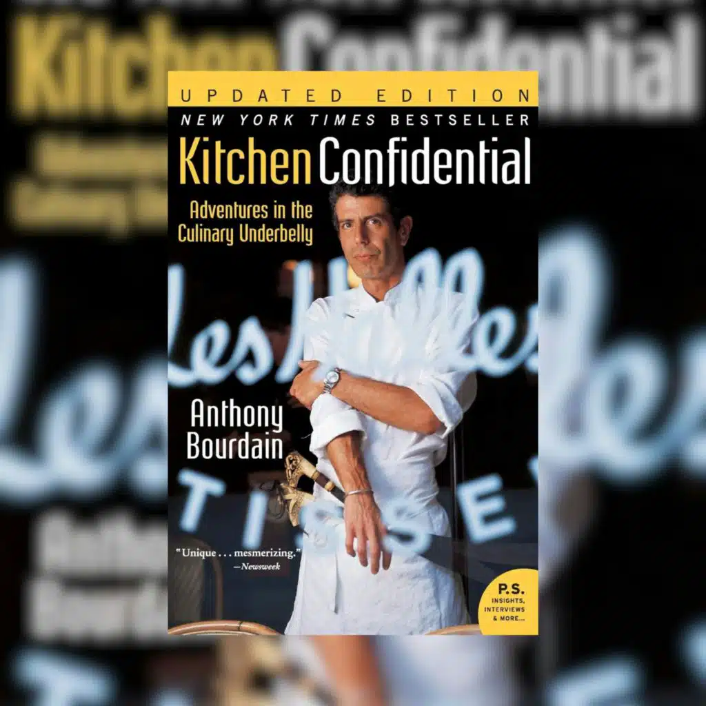 Kitchen Confidential by Anthony Bourdain