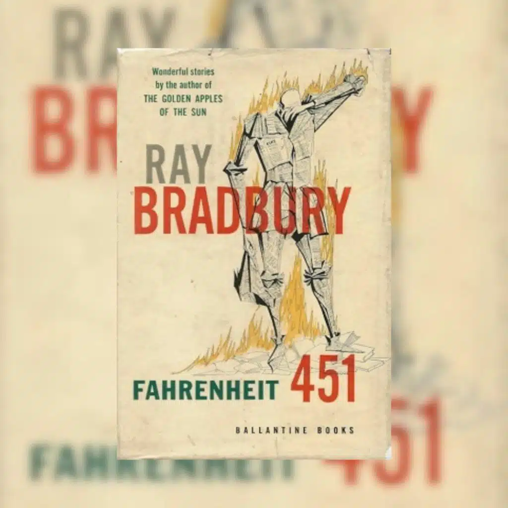 Fahrenheit 451 by Ray Bradbury