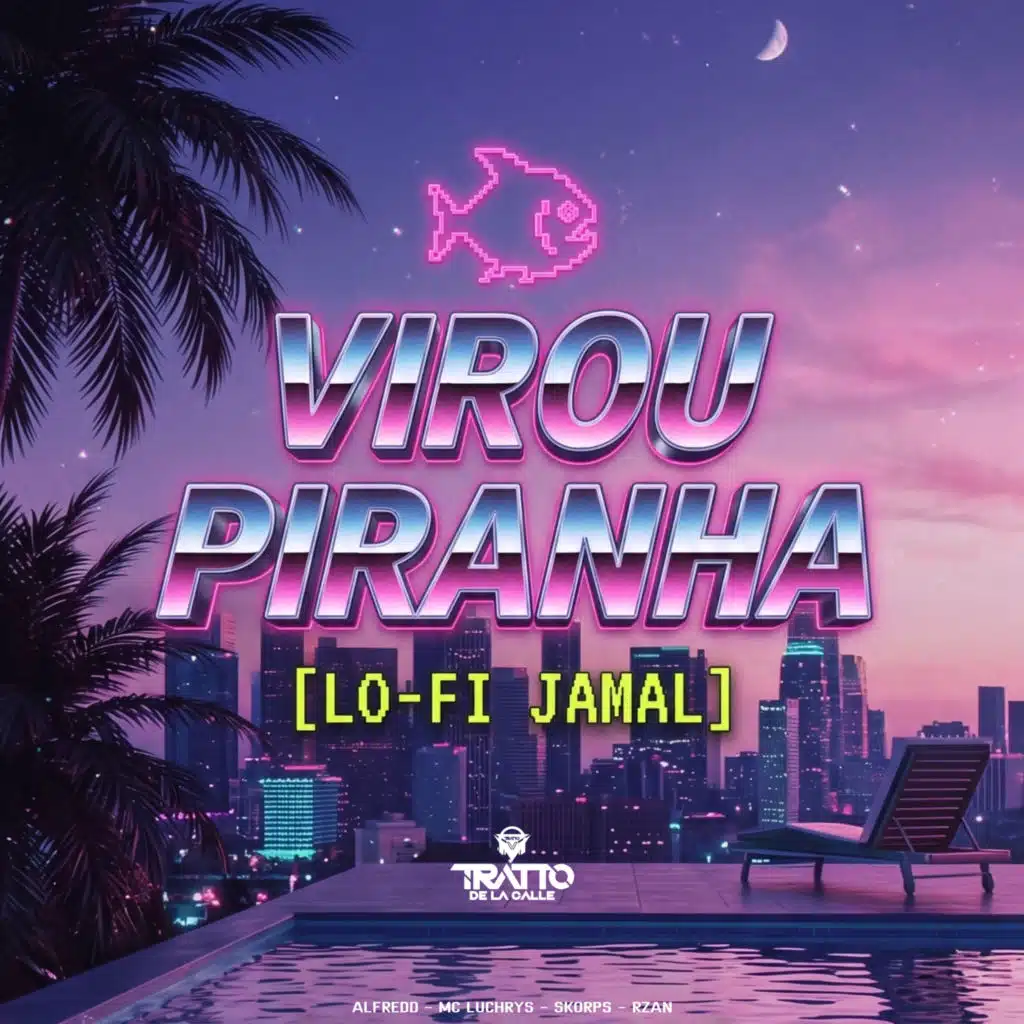 Virou Piranha [Lo-Fi Jamal] (feat. Skorps)
