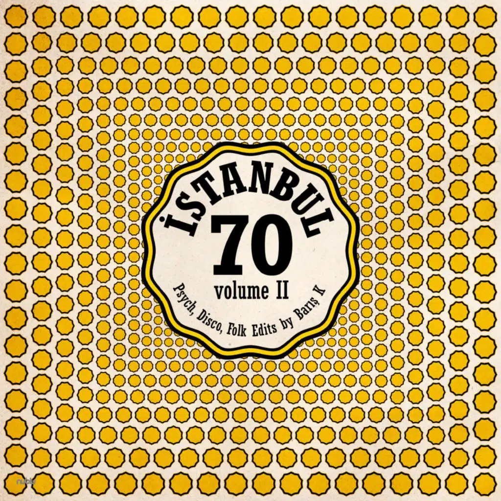 ISTANBUL70: Psych, Disco, Folk Edits by Barış K, Vol. 2