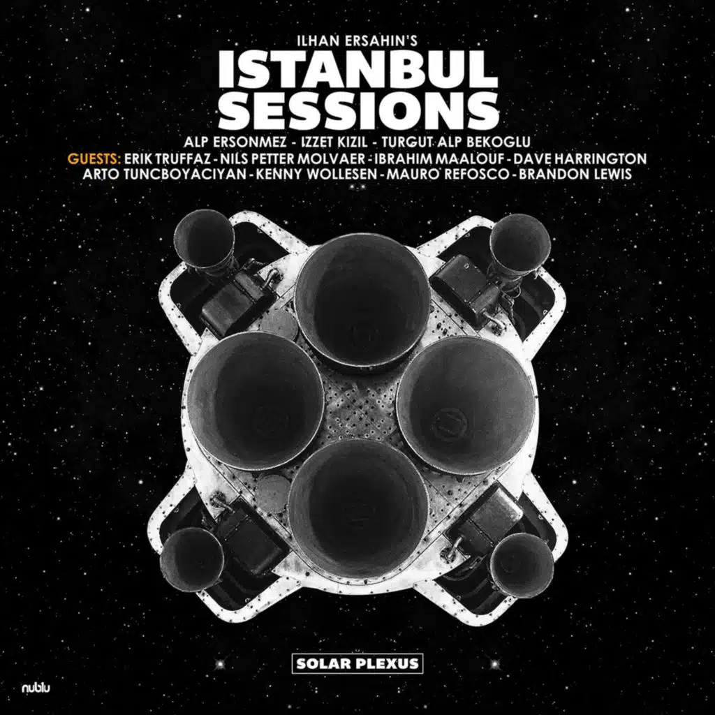 Istanbul Sessions: Solar Plexus (feat. Dave Harrington, Brandon Lewis, Mauro Refosco & Kenny Wollesen)